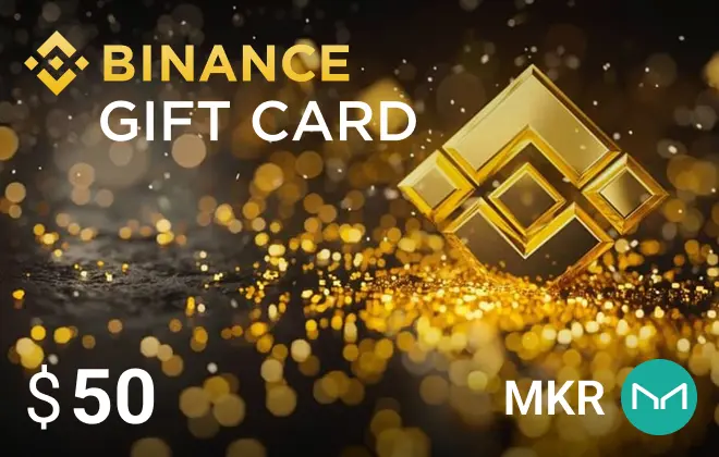 Binance MKR $50 Binance MKR $50