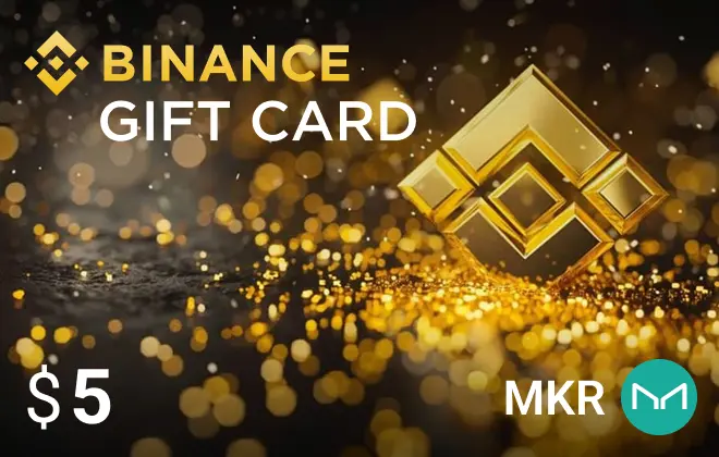 Binance MKR $5 Binance MKR $5