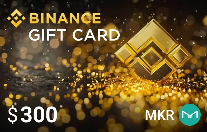 Binance MKR $300 Binance MKR $300